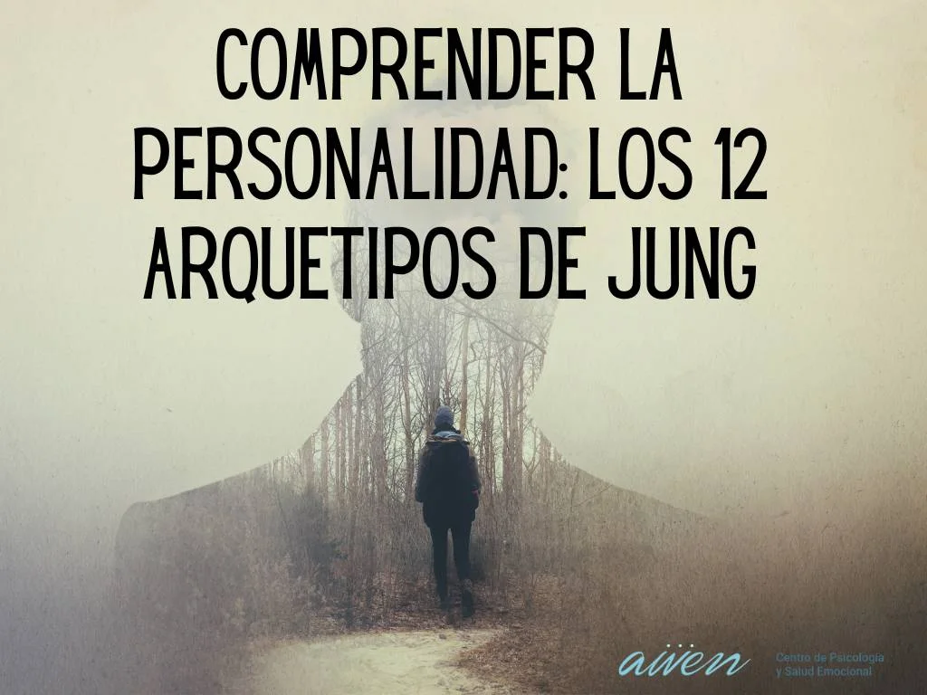 Comprender la personalidad: Los 12 arquetipos de Jung